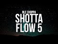 NLE Choppa Shotta Flow 5 Lyrics