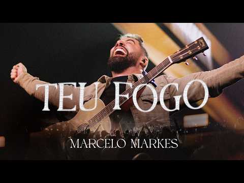 Marcelo Markes - Teu Fogo