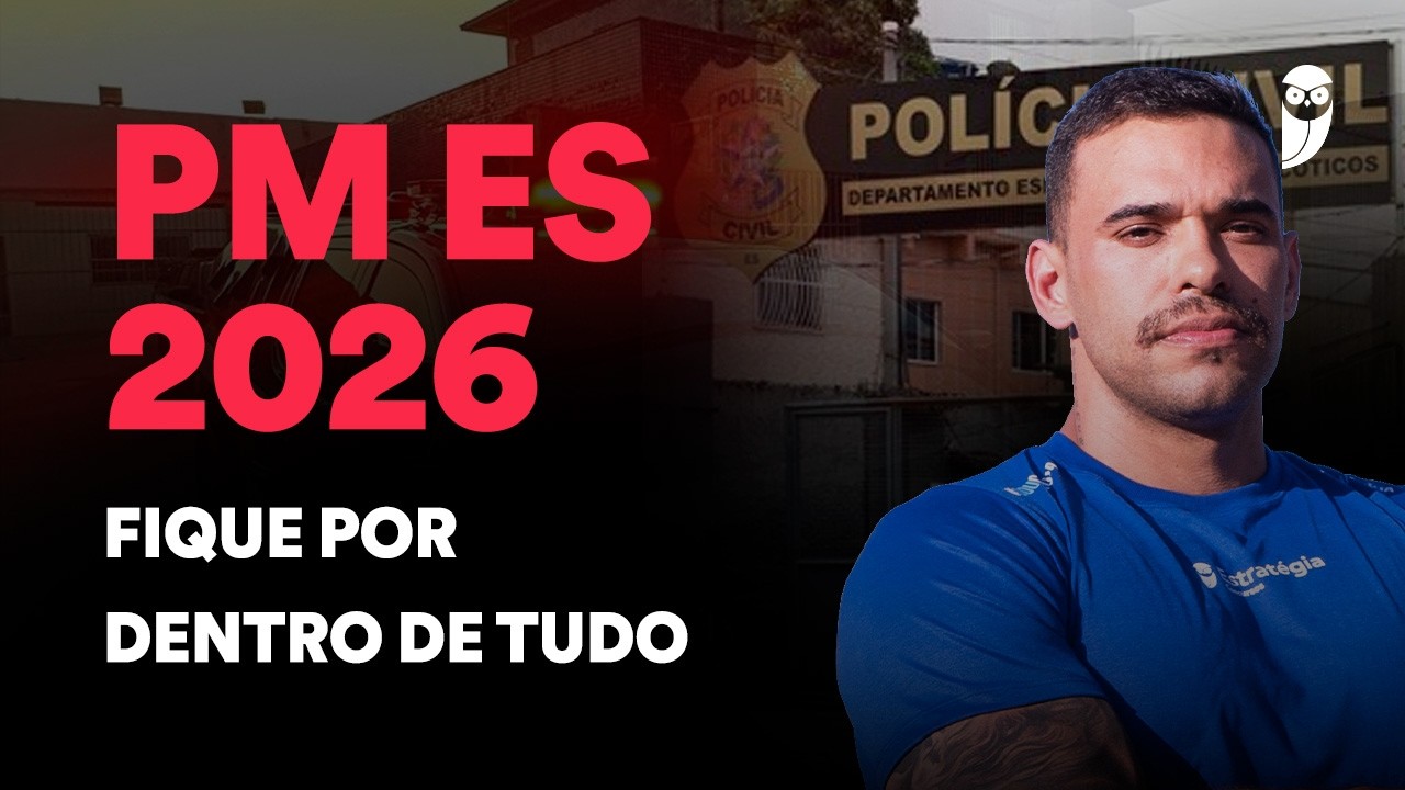 PM ES - Concurso com 1000 vagas! Saiba tudo
