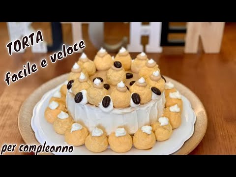 TORTA FACILE E VELOCE  per compleanno