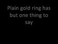 Plain Gold Ring - Kimbra Lyrics 