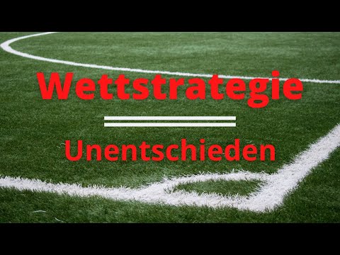 Wettstrategie  - Unentschieden