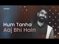 Ae Dil Hum Pehle Bhi Tanha The | Heart Touching Poetry Of Saqi Faruqi | Aqib Sabir | Rekhta