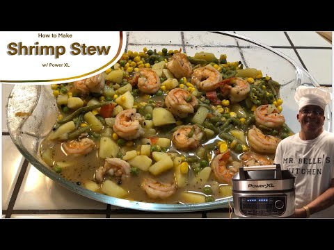 How to Make Shrimp Stew w/ Power XL || Cooking w/ Mr. Belle