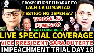 LIVE: SPECIAL COVERAGE | VP SARA DUTERTE IMPEACHMENT TRIAL-DAY 17 | LACHICA LUMANTAD PANOORIN