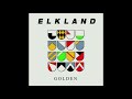 Elkland - Everybody’s Leaving