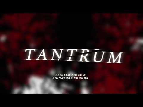 TANTRUM - Trailer Pings & Signature Sounds Samplepack