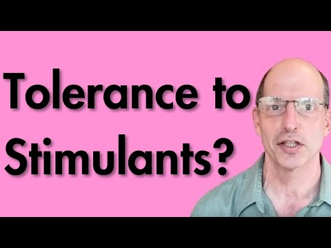 Tolerance to Stimulants?