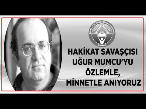 HAKİKAT SAVAŞÇISI UĞUR MUMCU`YU ÖZLEMLE, MİNNETLE ANIYORUZ | EĞİTİM İŞ