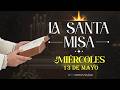MISA DE HOY, Miércoles 13 de Mayo 2026 | #Misa Cosmovisión