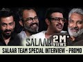 Salaar Team Special Interview - Promo | SS Rajamouli | Prabhas | Prithviraj | Prashanth Neel