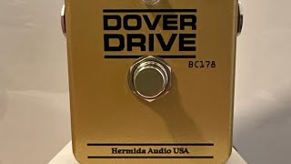 Video thumbnail for Hermida Audio Dover Drive BC178 version overdrive fuzz distortion by Lovepedal Demo by TheHausch