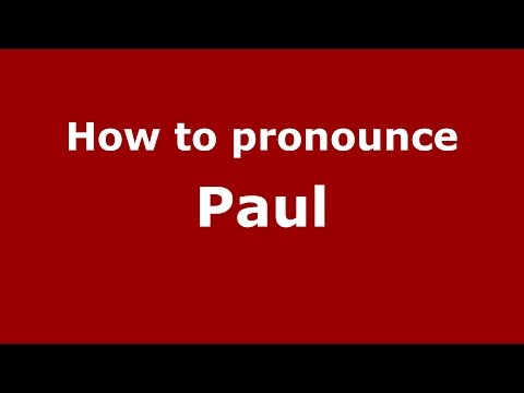 How to pronounce Paul