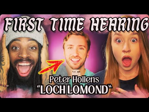 This Peter Hollens song SHOCKED US! Loch Lomond REACTION