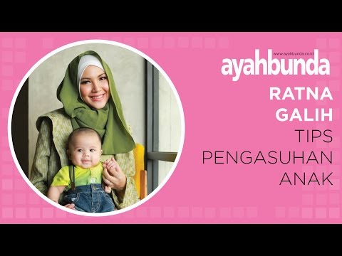 Ratna Galih - Tips Pengasuhan Anak