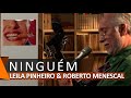 Leila Pinheiro e Roberto Menescal: Ninguém (DVD Agarradinhos)