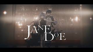 JANE DOE - 柘榴シロ × 雪見(Cover)