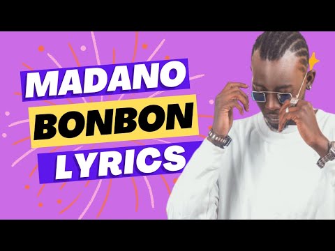Madano Bonbon (lyrics officiel)