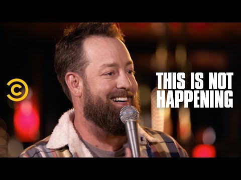 Brandt Tobler - The Time I Tried to Kill My Dad - This Is Not Happening - Uncensored