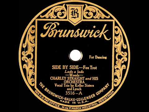 1927 Charley Straight - Side By Side (Keller Sisters & Lynch, vocal)