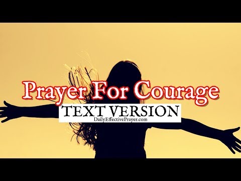Prayer For Courage (Text Version - No Sound)