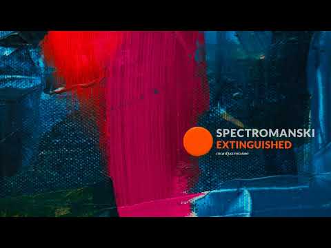 Spectromanski - Extinguished