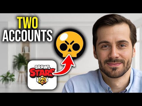 Как иметь 2 аккаунта в Brawl Stars