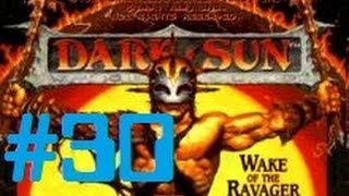 Let's Play - Dark Sun: Wake of the Ravager - 30