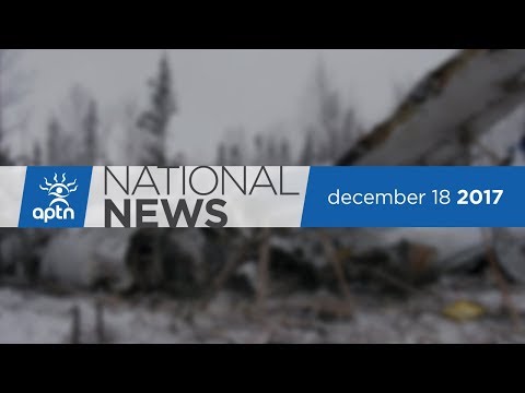APTN National News December 18, 2017 – Yukon Family Seeks Legal Help, Mohawk Girls Ending