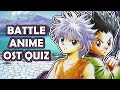 ANIME OST QUIZ | Battle Anime Themes Edition (EASY)