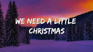 Johnny Mathis - We Need a Little Christmas - Lyric