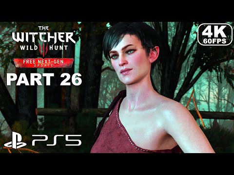 THE WITCHER 3 WILD HUNT NEXT-GEN PS5 Gameplay Walkthrough Part 26 - Witcher 3 Wild Hunt (4K 60FPS)