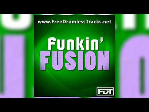 FDT Funkin' Fusion - Drumless (www.FreeDrumlessTracks.net)