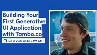 Building Your First Generative UI Application with Tambo