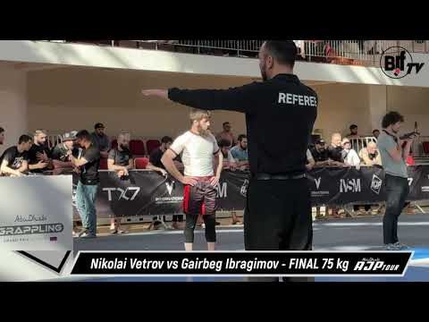 Nikolai Vetrov vs Gairbeg Ibragimov - FINAL 75 kg - AJP GRAPPLING GRAND PRIX MOSCOW 2025