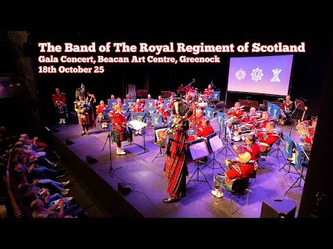 The Band of The Royal Regiment of Scotland - Gala Concert - 18th October 2025