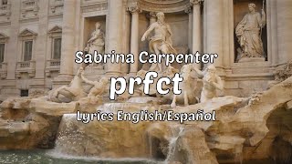 Sabrina Carpenter - prfct (Lyrics English/Español)