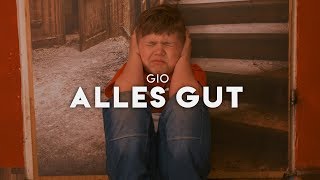 Gio - Alles gut (prod. by Sytros)