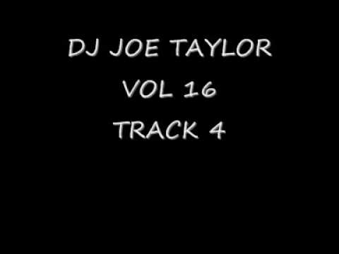 DJ JOE TAYLOR VOL16 JOHN NEAL - TAKING OVER ME