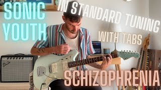 Schizophrenia Sonic Youth in Standard Tuning with Tabs