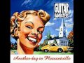 Guitar Gangsters - Another Day in Pleasantville