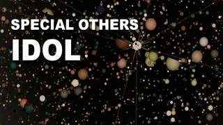 Music video thumbnail preview for SPECIAL OTHERS - IDOL(Official Video) by SPECIAL OTHERS