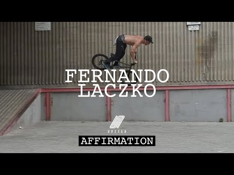 Fernando Laczko-  UNITED 'AFFIRMATION' | DIG BMX