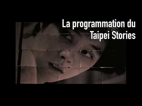 Festival de 3 Continents à Nantes - Taipei Stories