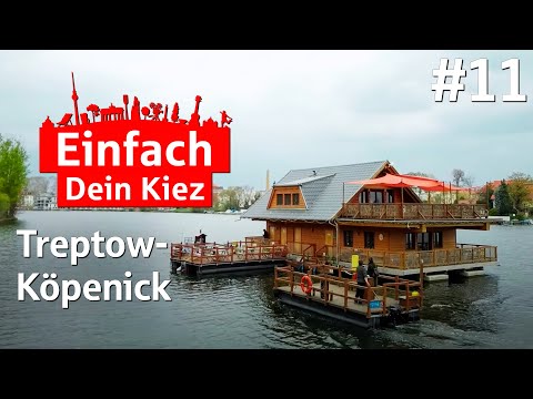 Einfach Dein Kiez - Folge 11: Treptow-Köpenick