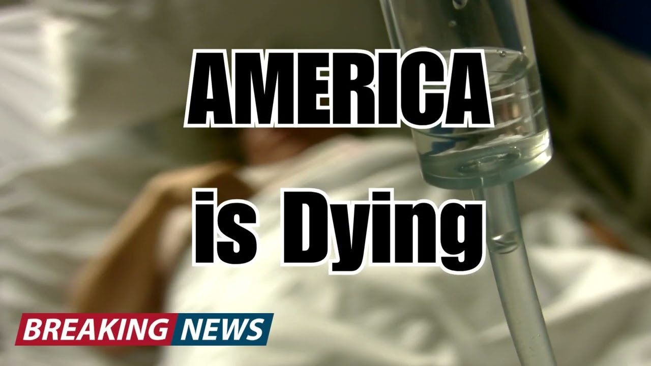America Is Dying