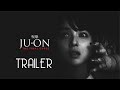 Ju On 4 The Final Curse 2015 Trailer HD