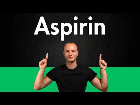 How to Pronounce ASPIRIN (Correctly)