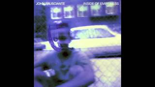 John Frusciante - Emptiness (Lyrics in Description Box)