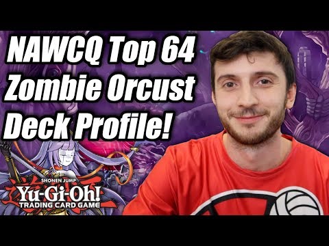 Yu-Gi-Oh! NAWCQ Top 64 Zombie Orcust Deck Profile! ft. Timothy Garrett Befera!